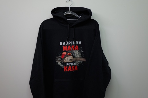 Drwal Masa - Kasa Bluza z NADRUKIEM