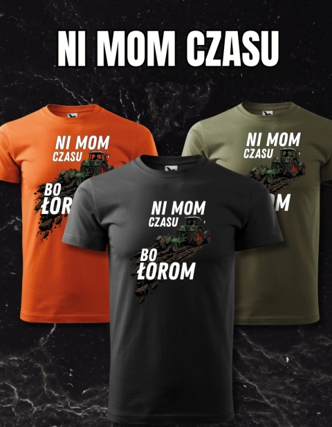 Ni mom czasu bo łorom!