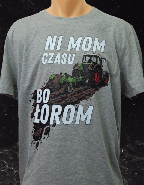 Ni mom czasu bo łorom!