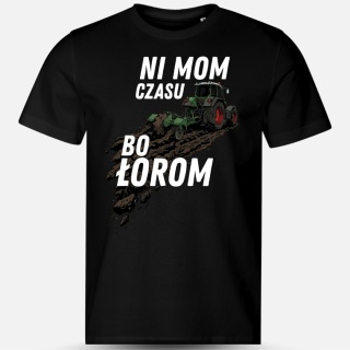Ni mom czasu bo łorom!