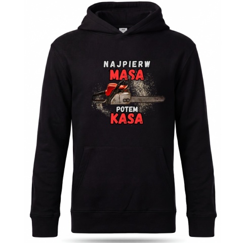 Najpierw masa potem kasa - BLUZA Z NADRUKIEM